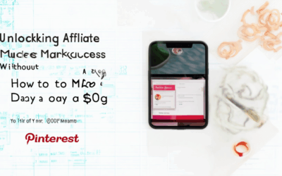 Unlocking Affiliate Marketing Success Without a Blog: How to Make $100 a Day on Pinterest