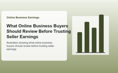 What Online Business Buyers Should Review Before Trusting Seller Earnings